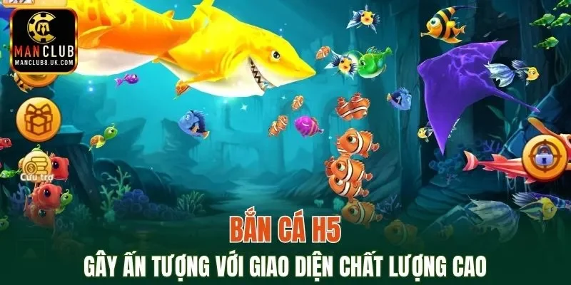 Đồ hoạ bắn cá H5 chất lượng cao
