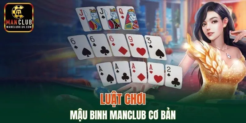Luật chơi mậu binh MANCLUB cơ bản